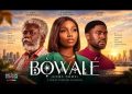 Bowale Crosses 4 Million YouTube Views as Nollywood’s Digital Film Market Expands