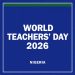 World Teachers’ Day 2026: Stakeholders Demand Salary Reform and Digital Investment